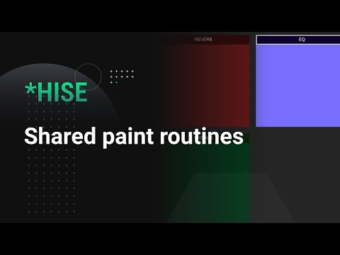 HISE: Sharing paint routines | Efficient paint routines