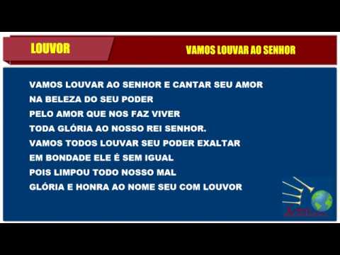 Igreja Cristã Maranata - Vamos Louvar Ao Senhor…