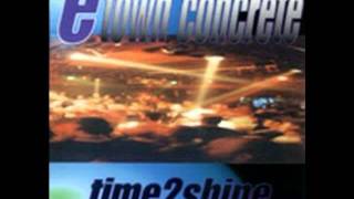 E-Town Concrete - Hold Up