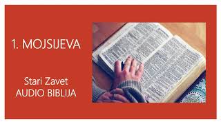 PRVA MOJSIJEVA - Stari Zavet - Audio Biblija