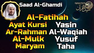 Download lagu Al Fatihah, Ayat Kursi, Yasin, Ar Rahman, Al Waqiah, Al Mulk ,Maryam, Yusuf, Taha By Saad Al Ghamdi mp3