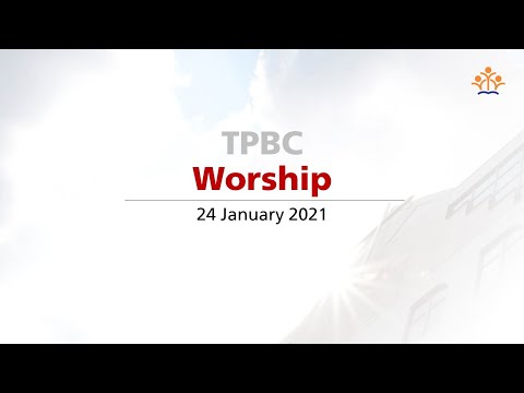 2021 0124 Worship 24 Jan