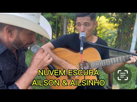 Ailson & Ailsinho- nuvem escura