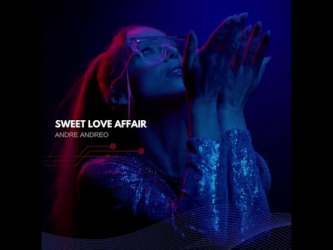 Sweet Love Affair - André Andreo