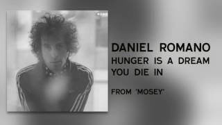 Daniel Romano - "Hunger Is A Dream You Die In" [Audio Only]