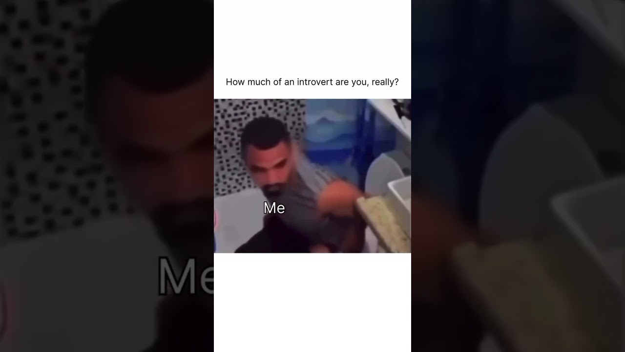 How much of an introvert are you, really? 😂