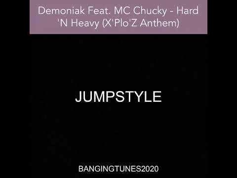 Demoniak Feat. MC Chucky - Hard 'N Heavy (X'Plo'Z Anthem)