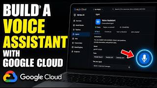 How to Build a Voice Assistant with Google Cloud - Complete Guide