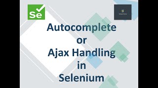 Auto Complete in Selenium Web Driver | Ajax List Handling in Selenium WebDriver
