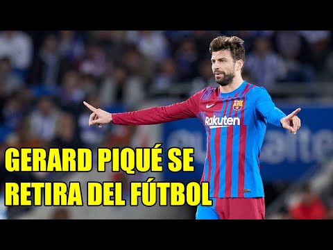 (VIDEO) GERARD PIQUÉ ANUNCIA SU SALIDA DEL BARCELONA Y RETIRO DEL FÚTBOL
