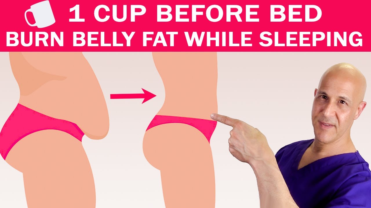 1 CUP BEFORE BED...BURN BELLY FAT WHILE SLEEPING | Dr. Mandell