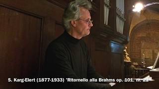 Karg Elert (1877-1933) - Ritornello alla Brahms op.101 nr. 21