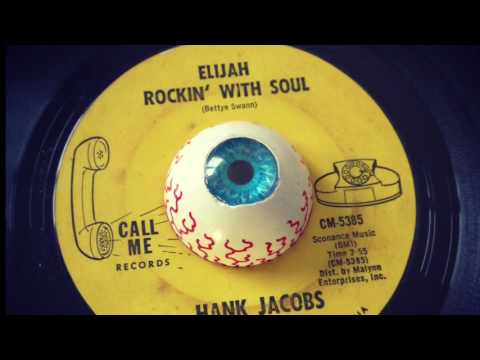 Elijah Rockin' With Soul - Hank Jacobs