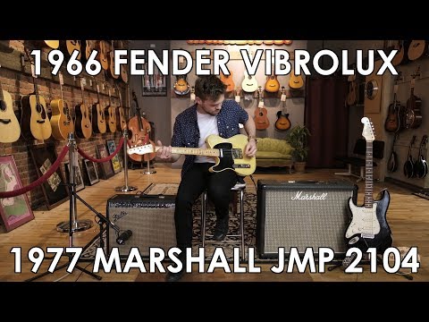 "Pick of the Day" - 1966 Fender Vibrolux Reverb and 1977 Marshall JMP 2104