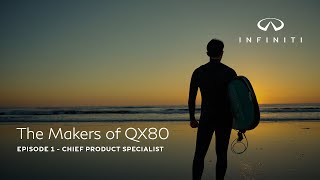 Infiniti The Makers of QX80 | Episode 1