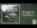 Hourglass - Inseparable 