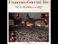 Francesco Guccini - Bologna - Live "Fra la Via ...