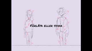 förlåta eller svika (animatic / English sub)