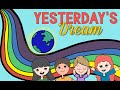 Yesterday S Dream Lyrics Video