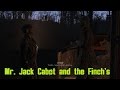 Fallout 4 Pt.2 - Mr. Jack Cabot and the Finch's ...