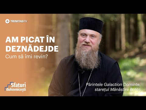 Am picat în deznădejde. Cum să îmi revin? #SfaturiDuhovnicesti