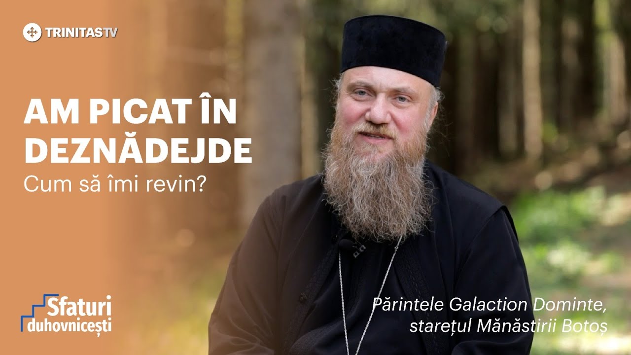 Am picat în deznădejde. Cum să îmi revin? #SfaturiDuhovnicesti
