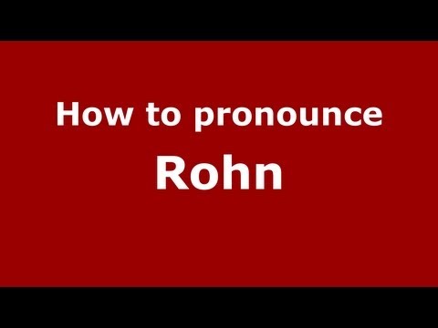 How to Pronounce Rohn - PronounceNames.com