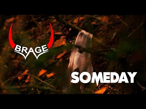 BRAGE - SOMEDAY [Official Music Video]
