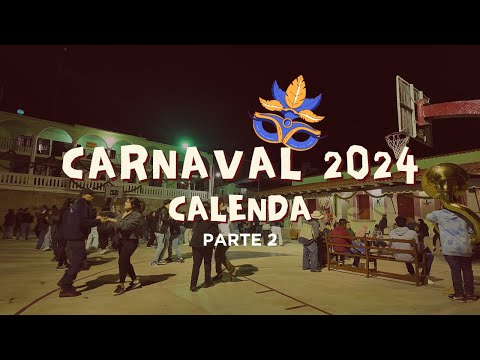 Calenda nocturna, carnaval 2024. San Francisco Cajonos. Parte 2