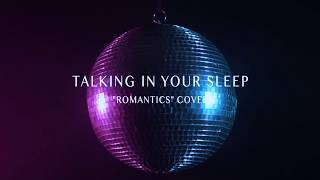 Ben  - Talking In Your Sleep - The Romantics Cover