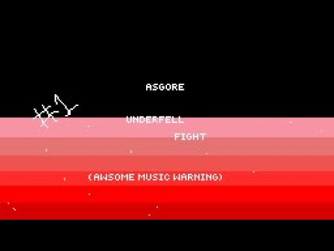 Asgore Fight UnderFell (Amazing Music Warning)