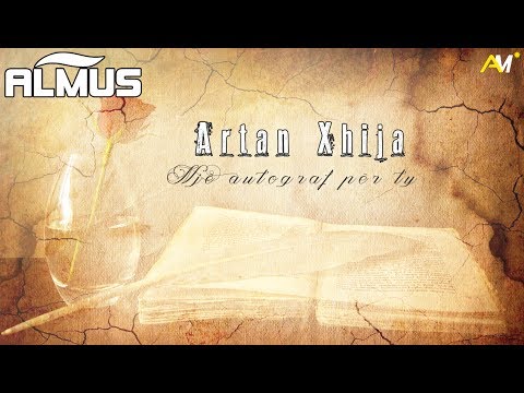 Artan Xhija - Nje autograf per ty (Official Lyrics Video)