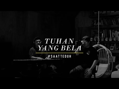 #SaatTeduh - Tuhan Yang Bela (Yeshua Abraham)