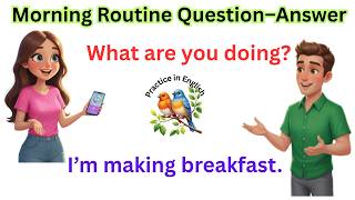 Morning Routine English Conversation for Beginners | English Speaking Practice