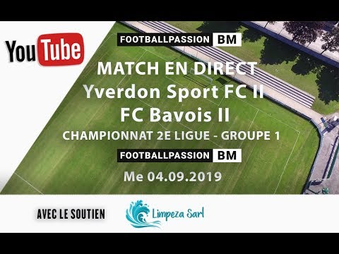LIVE STREAMING- FC YVERDON SPORT II - FC BAVOIS II - Me 04.09.2019