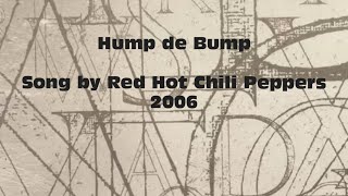 Red Hot Chili Peppers - Hump de Bump [Lyrics Video]