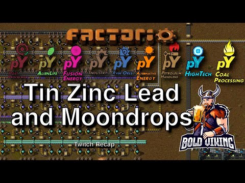 Pyanodons - Bring Back The Pain Edition - 004 - Twitch Stream Recap - Tin, Zinc, Lead and Moondrops!