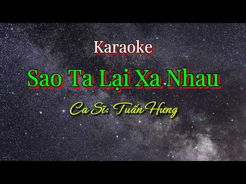 25. Sao Ta Lại Xa Nhau