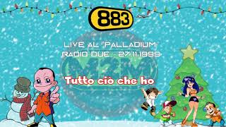 883: Tutto ciò che ho (Live Palladium 1999)