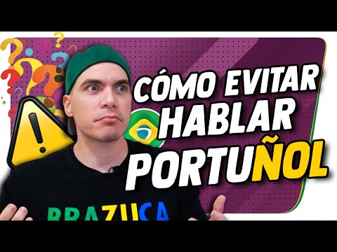 9 TIPS PARA NO HABLAR ¨PORTUÑOL/PORTUNHOL¨ - Philipe Brazuca - Clases de Portugués