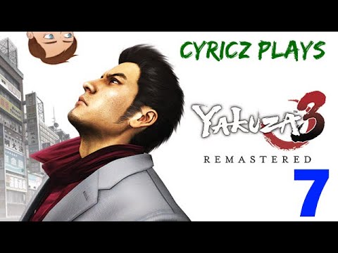 Touring With Rikiya - CyricZ Plays Yakuza 3 Remastered - Part 7