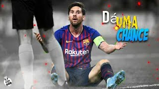 Lionel Messi - Dá Uma Chance (Ruanzinho)