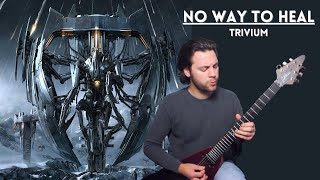 No Way to Heal - Trivium guitar cover | Chapman MLV &amp; Epiphone MKH Les Paul