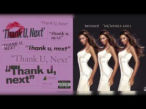 Ariana Grande x Beyoncé - thank myself, next (Mashup)
