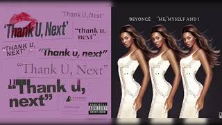 Ariana Grande x Beyoncé - thank myself, next (Mashup)