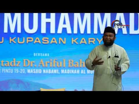 04-06-2026 Ustadz Dr. Ariful Bahri: Lebih Dekat Dengan Nabi Muhammad ﷺ