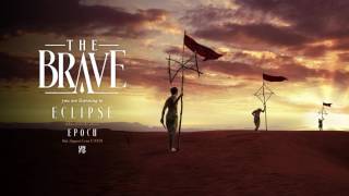 The Brave - Eclipse