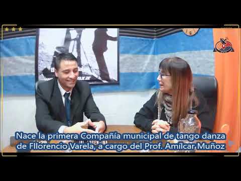 F, Varela - Nace la primer compañía municipal de tango danza a cargo del Prof Amílcar Muñoz