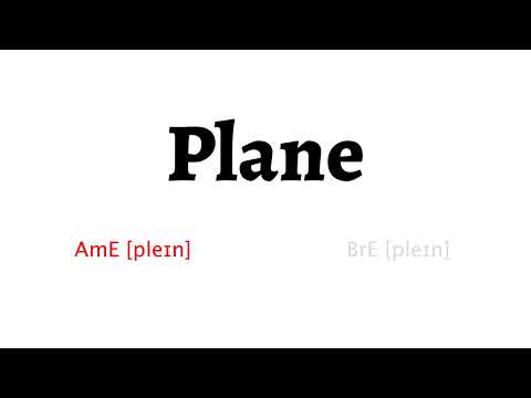 How to Pronounce plane in American English and British English