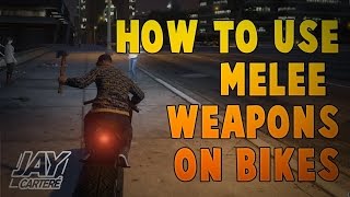 GTA Online - How To Use Melee Weapons On Bikes Tutorial - How To Melee On Bikes [Bikers Update]